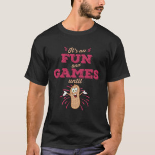Het is allemaal leuk en spelletjes pinda allergie t-shirt
