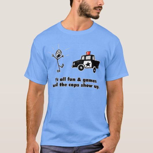 HET IS ALLEMAAL LEUKE SPELLETJES TOTDE POLITIE KOM T-SHIRT (Voorkant)