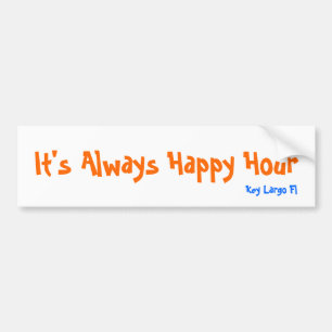 Het is altijd Happy Hour, Key Largo Fl. Bumpersticker