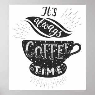Het Is Altijd Koffietijd Poster