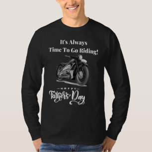 Het is altijd tijd om te gaan fietsen voor papa op t-shirt