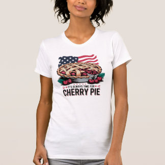 Het is altijd tijd voor Cherry Pie T-shirt