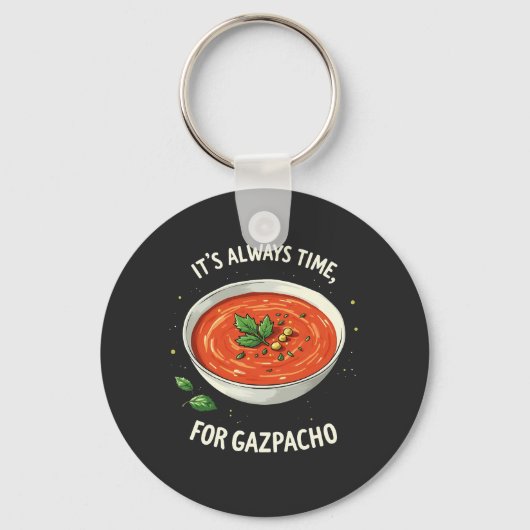 Het is altijd tijd voor Gazpacho Tomatensoep  Sleutelhanger (Voorkant)