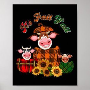 Het is Autumn Y'all Thanksgiving Koeien Inside Her Poster