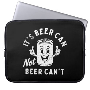 Het is Beer Can Not Beer Can't Funny Party Drink Laptop Sleeve
