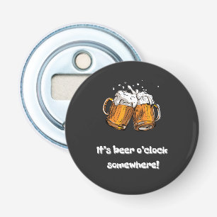 Het is Beer O-klok ergens. Button Flesopener