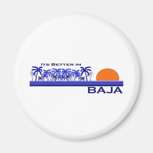 Het is beter in Baja Magneet (Voorkant)