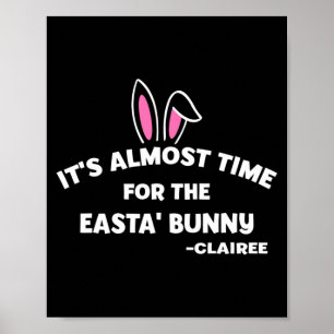 Het is bijna tijd voor de Easta Bunny Clairee Fu T Poster