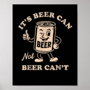Het is blikje bier niet bier kan niet grappig fees poster