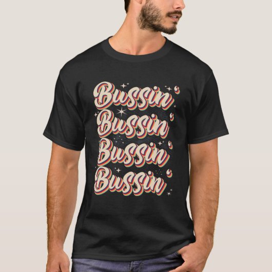 Het is Bussin Bussin Trending Bussin kleding T-shirt (Voorkant)