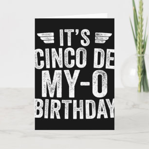 Het is Cinco De My-o Verjaardag Shirt Cinco De May Kaart
