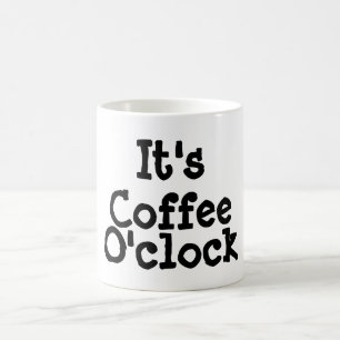 Het is Coffee O-klok Mok