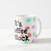 Het is Coffee O-klok Mok (Voorkant rechts)