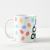 Het is Coffee O-klok Mok (Links)