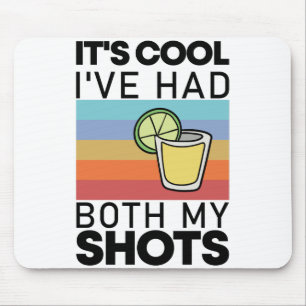 Het is cool, ik heb beide shots gehad Funny Tequil Muismat