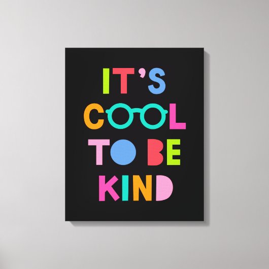 Het is cool om aardig te zijn canvas afdruk (Voorkant)