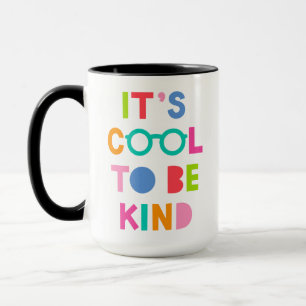Het is cool om aardig te zijn mok