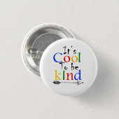 het is cool om aardig te zijn ronde button 3,2 cm (Voorkant /achterkant)