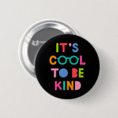 Het is cool om aardig te zijn ronde button 5,7 cm (Voorkant /achterkant)