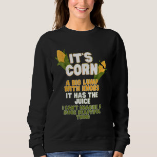 Het is Corn een grote lump met knoppen die het sap Trui