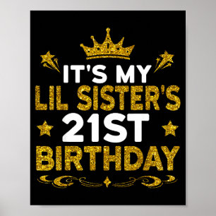 Het is de 21e verjaardag van mijn kleine zusje Gef Poster