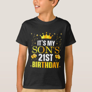 Het is de 21e verjaardag van mijn zoon Gefelicitee T-shirt