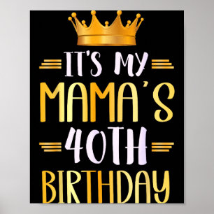 Het is de 40e verjaardag van mijn mama Gelukkig 40 Poster
