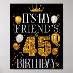 Het is de 45e verjaardag van mijn vriend Gefelicit Poster