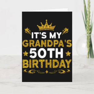 Het is de 50e verjaardag van mijn opa Gefeliciteer Kaart