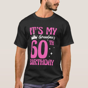 Het is de 60e verjaardag van mijn oma 60 jaar oud t-shirt