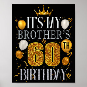 Het is de 60ste verjaardag van mijn broer Gefelici Poster