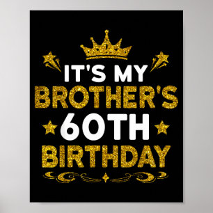 Het is de 60ste verjaardag van mijn broer Gefelici Poster