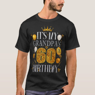 Het is de 60ste verjaardag van mijn opa Gefelicite T-shirt