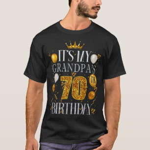 Het is de 70ste verjaardag van mijn opa Gefelicite T-shirt