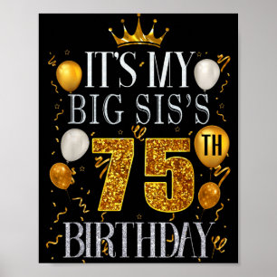 Het is de 75ste verjaardag van mijn grote zus Gefe Poster