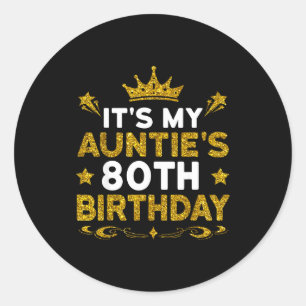Het is de 80ste verjaardag van mijn tante Gefelici Ronde Sticker