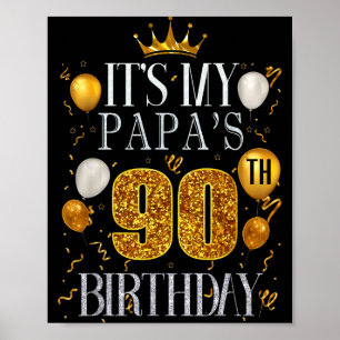 Het is de 90ste verjaardag van mijn papa Gefelicit Poster