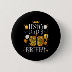 Het is de 90ste verjaardag van mijn vader Gefelici Ronde Button 5,7 Cm