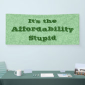 Het is de betaalbaarheid, stom spandoek (Beurs)