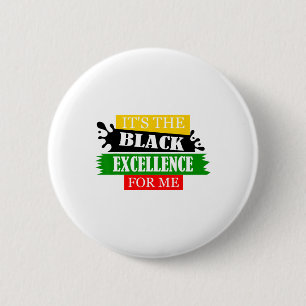 Het is de Black Excellence voor mij Geschiedenis M Ronde Button 5,7 Cm