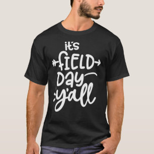 Het is de Dag van het Veld Yall Leraar Leerling La T-shirt