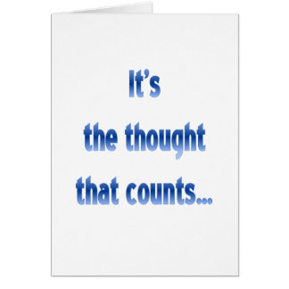 Het is de gedachte die telt…
