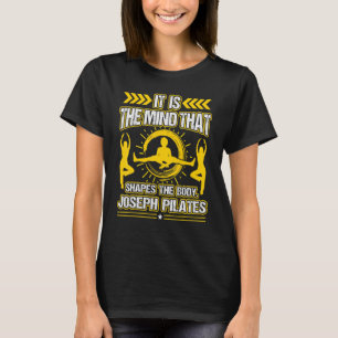 Het is de geest die het lichaam vormt t-shirt