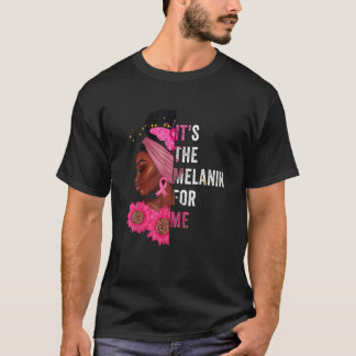 Het is de Melanin voor mij Melanated Black History T-shirt
