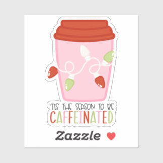 Het is de tijd van het jaar om vol cafeïne te zitt sticker