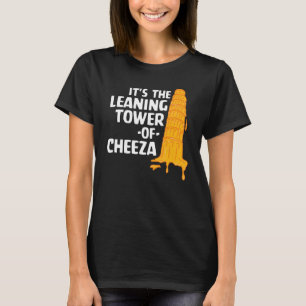 Het is de toonaangevende toren van Cheeza Cheese C T-shirt