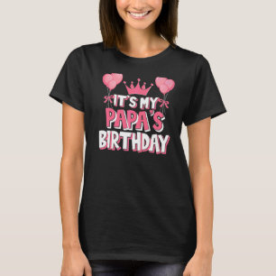Het is de verjaardag van mijn Papa. T-shirt