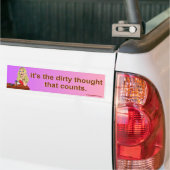 het is de vieze gedachte bumpersticker (Op Truck)