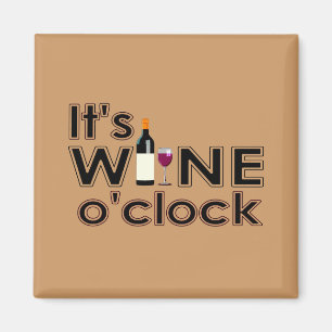 Het is de Wine O'Clock Magnet Magneet