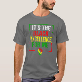 Het is de zwarte excellentie voor mij - zwarte ges t-shirt